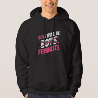 Boys Will Be Feminists Rights Social Feminism_2 Hoodie