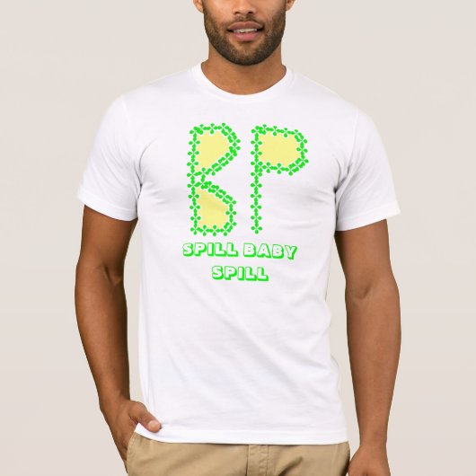 BP=BOLDLY POLLUTING AMERIKANISCHE WASSERSTRASSEN T-Shirt (Vorderseite)