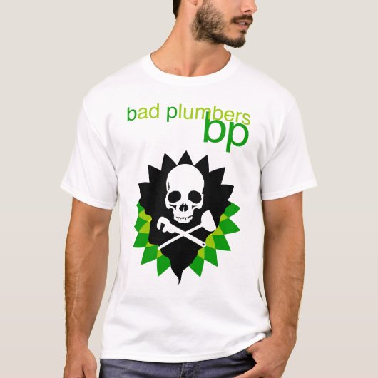 BP-T - Shirtschlechtklempner T-Shirt (Vorderseite)