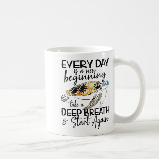 Bqwq Turtle Every Day Is A New Beginning Motivatio Kaffeetasse (Rechts)