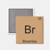 Br - Brownies Funny Chemistry Element Symbol T-Shi Magnet (Vorderseite/Rückseite)