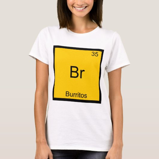 Br. Burritos Chemie Element Symbol Funny T-Shirt (Vorderseite)