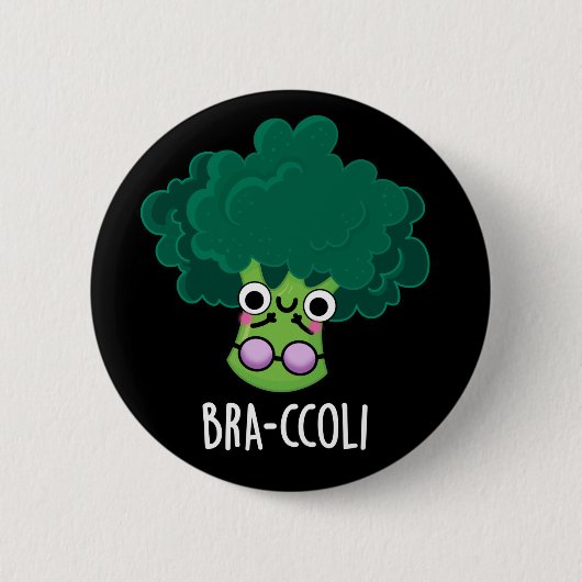 Bra-ccoli Funny Veggie Broccoli Bra Pun Dark BG Button (Vorderseite)