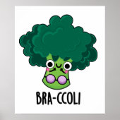 Bra-ccoli Funny Veggie Broccoli Bra Pun Poster (Vorne)