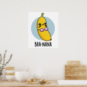 Bra-na Funny Banana Bra Pun Poster (Küche)