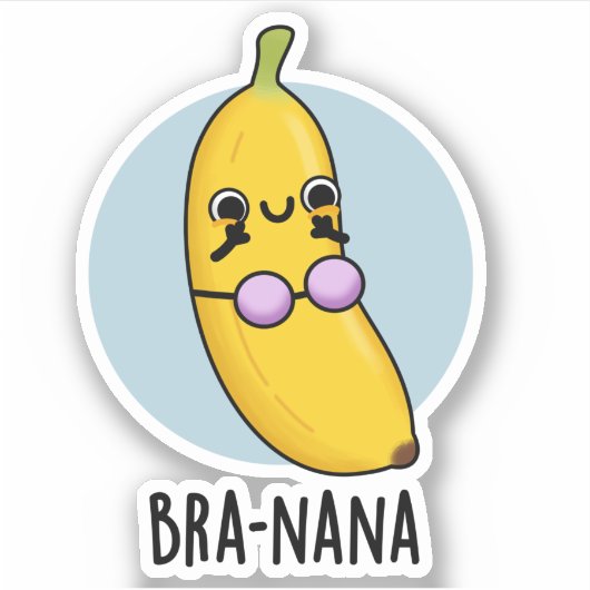 Bra-nana Funny Banana Bra Pun Aufkleber (Vorderseite)