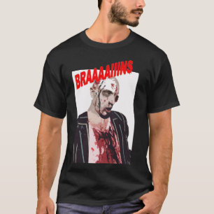 Braaaaiins Zombie-Shirt T-Shirt