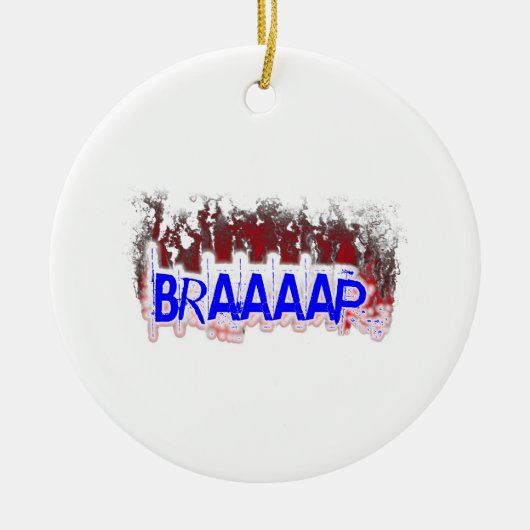 Braaaap Keramik Ornament (Vorne)