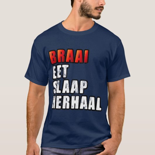 Braai Eat Sleep Wiederholung südafrikanischer GRIL T-Shirt (Vorderseite)
