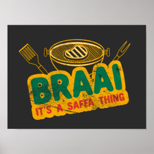 Braai It's a Saffa Thing - South African GRILLEN G Poster