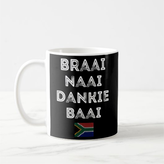 Braai Naai Dankie Baai Südafrika Kaffeetasse (Links)
