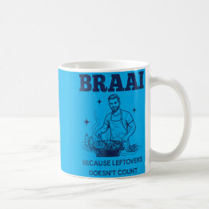 Braai Weil Reste Nicht Zählen Südafrikanisch Kaffeetasse