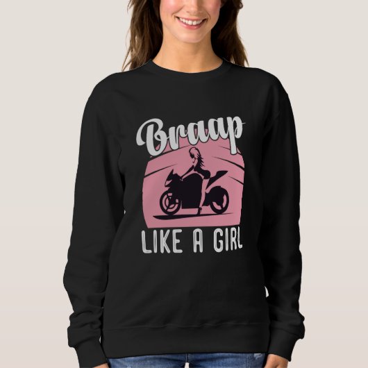 Braap Motorcycle Girl Motocross Dirt Bike Saying Sweatshirt (Vorderseite)