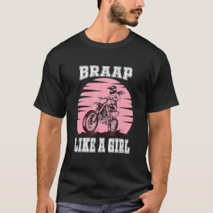 Braap Motorrad Girls Motocross D Irt Bike T-Shirt