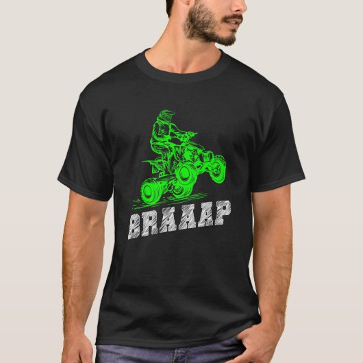 Braap Quad Biker ATV 4 Wheeler Brap Quad Men und B T-Shirt (Vorderseite)