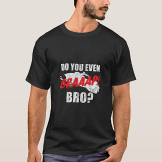 Braap Snowmobil Braap Bro Ditch Banger Sale T-Shirt