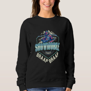 Braap Snowmobile Snowrider Racing Kostüm Sweatshirt