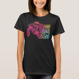 Braap wie ein Girl Dirt Bike Frauen für ihr Dirt T-Shirt