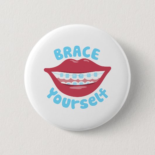 Brace Sie selbst Button (Vorderseite)