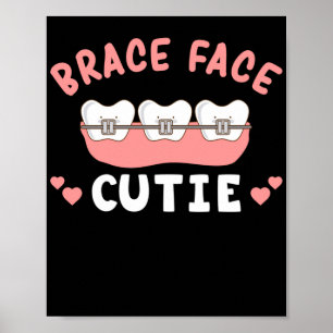 Braces Dentist Funny Orthodontist Brace Face Süsse Poster