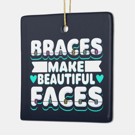 Braces machen schöne Gesichter Zahnarbeiter Keramikornament (Links)