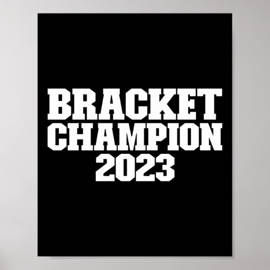 Bracket Champion 2023 Basketball Turnier Bracke Poster (Vorne)