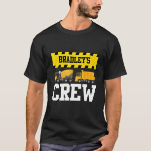 Bradley Construction Crew Custom Dumptruck Dump Tr T-Shirt
