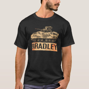 Bradley Fighting Vehicle USA America American Mili T-Shirt