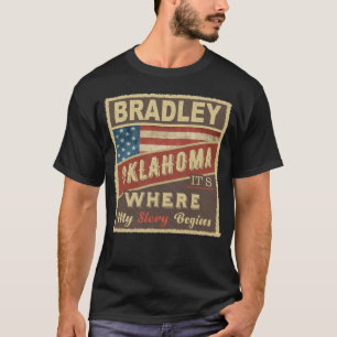 BRADLEY, OK, hier beginnt meine Geschichte T-Shirt
