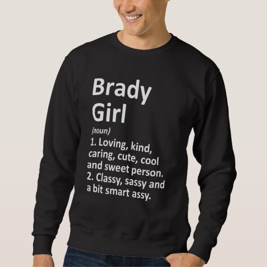 Brady Girl Tx Texas Funny City Zuhause Roots Sweatshirt (Vorderseite)