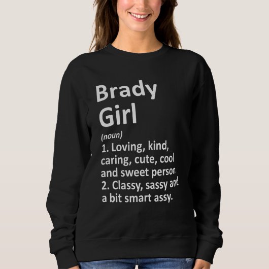 Brady Girl Tx Texas Funny City Zuhause Roots Sweatshirt (Vorderseite)