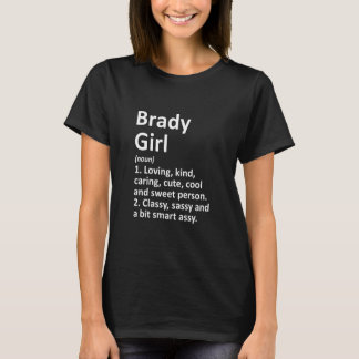 Brady Girl Tx Texas Funny City Zuhause Roots T-Shirt