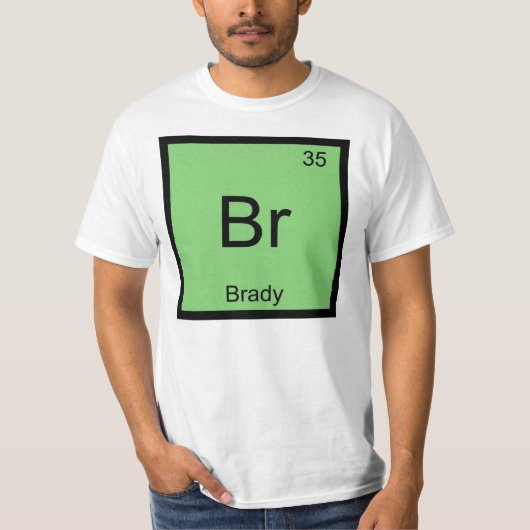Brady Name Chemistry Element Periodische Tabelle T-Shirt (Vorderseite)