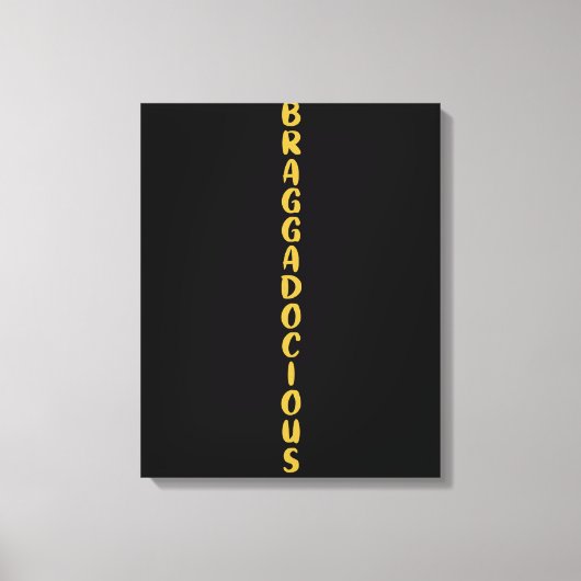BRAGGADOCIOUS CANVAS DRUCK LEINWANDDRUCK (Vorderseite)