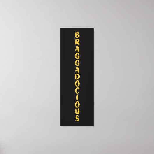 BRAGGADOCIOUS CANVAS DRUCK LEINWANDDRUCK (Vorderseite)