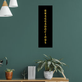 BRAGGADOCIOUS POSTER