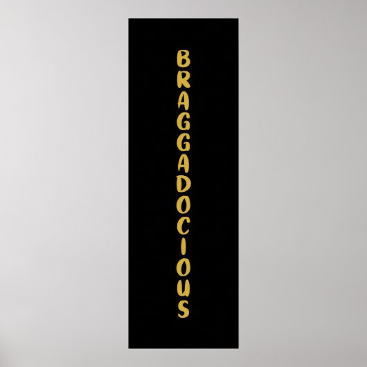 BRAGGADOCIOUS POSTER (Vorne)