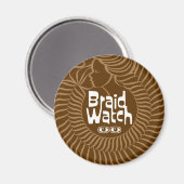 Braid Watch Kühlschrankmagnet (Vorderseite/Rückseite)