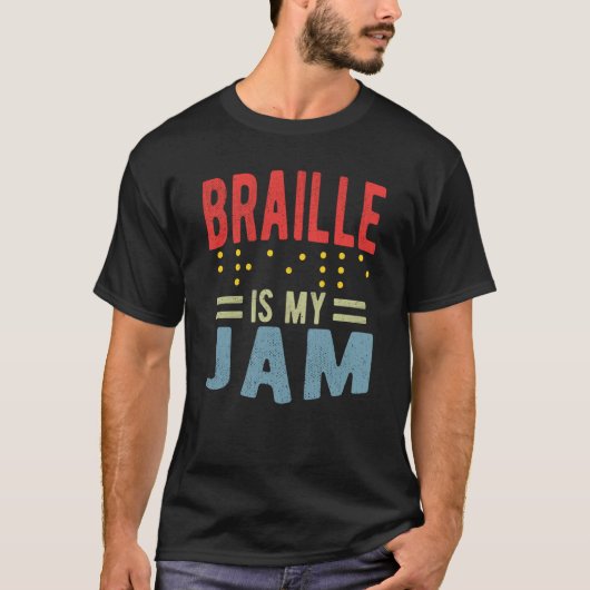 Braille is my Jam Blindness T-Shirt (Vorderseite)