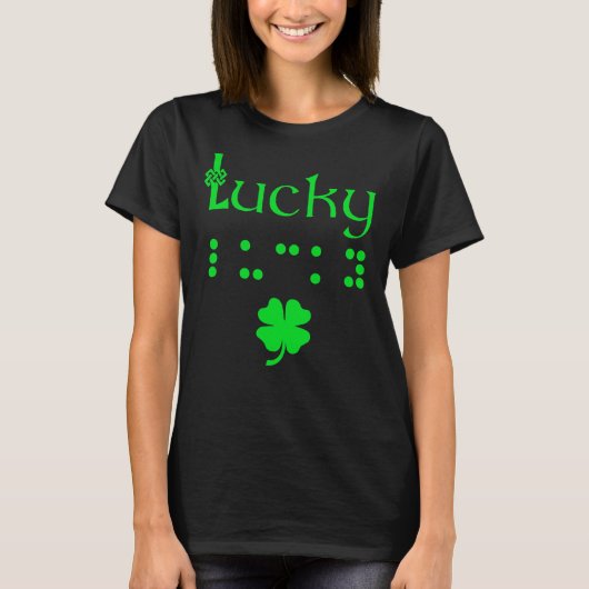 Braille Shirt Lucky St Patricks Day gibt Blindes A (Vorderseite)