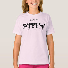 Braille! T-Shirt