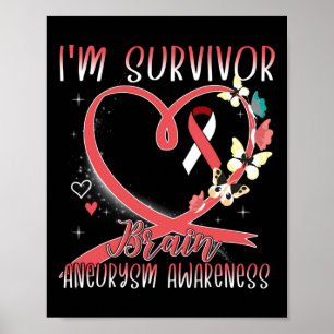 Brain Aneurysm Awareness I’m Survivor Heart Ribbon Poster