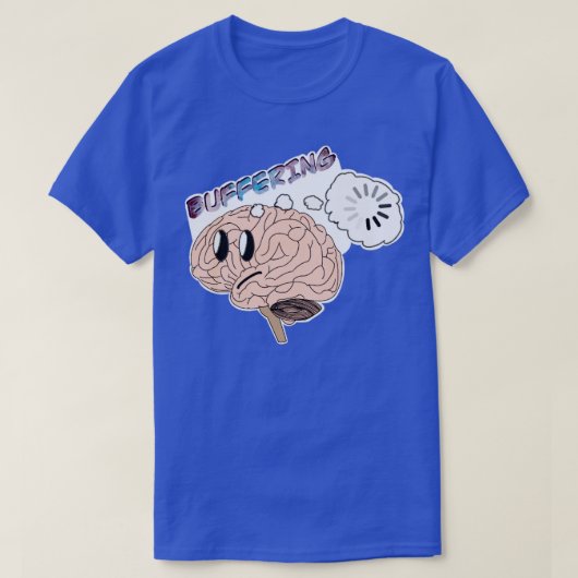 Brain Buffering T-Shirt (Design vorne)