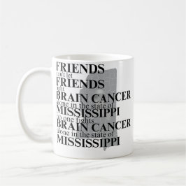 Brain Cancer Awareness in Mississippi  Kaffeetasse