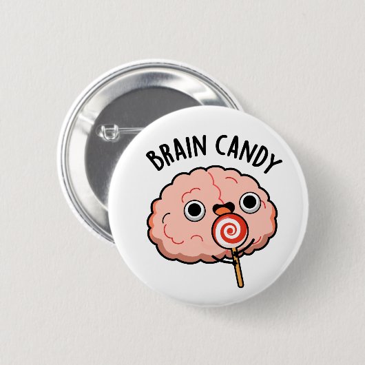Brain Candy Funny Brain Anatomie Pun Button (Vorne & Hinten)