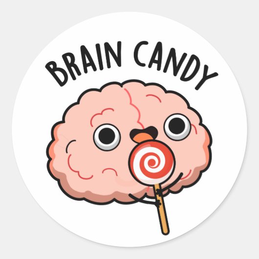 Brain Candy Funny Brain Anatomie Pun Runder Aufkleber (Vorderseite)