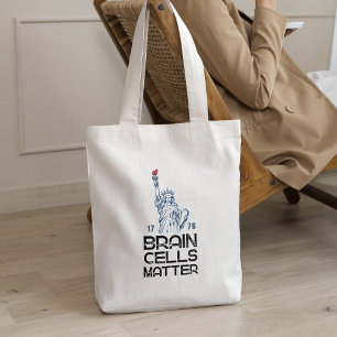 Brain Cells Matter Statue of Liberty Anti Trump Tragetasche