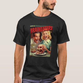 Brain Eaters 1950er Horror-Comic-Cover T-Shirt