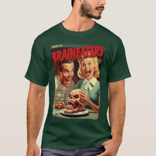 Brain Eaters 1950er Horror-Comic-Covergirl T-Shirt