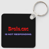 Brain.exe Reagiert Nicht – Metall Quadrat Schlüsselanhänger (Rückseite)